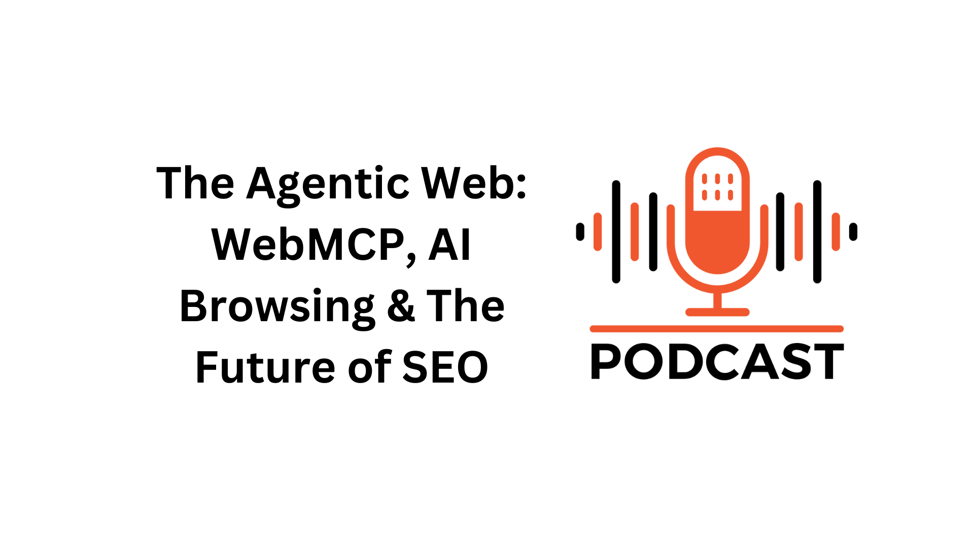 Agentic Web Explained: WebMCP, AI Agents & Future SEO