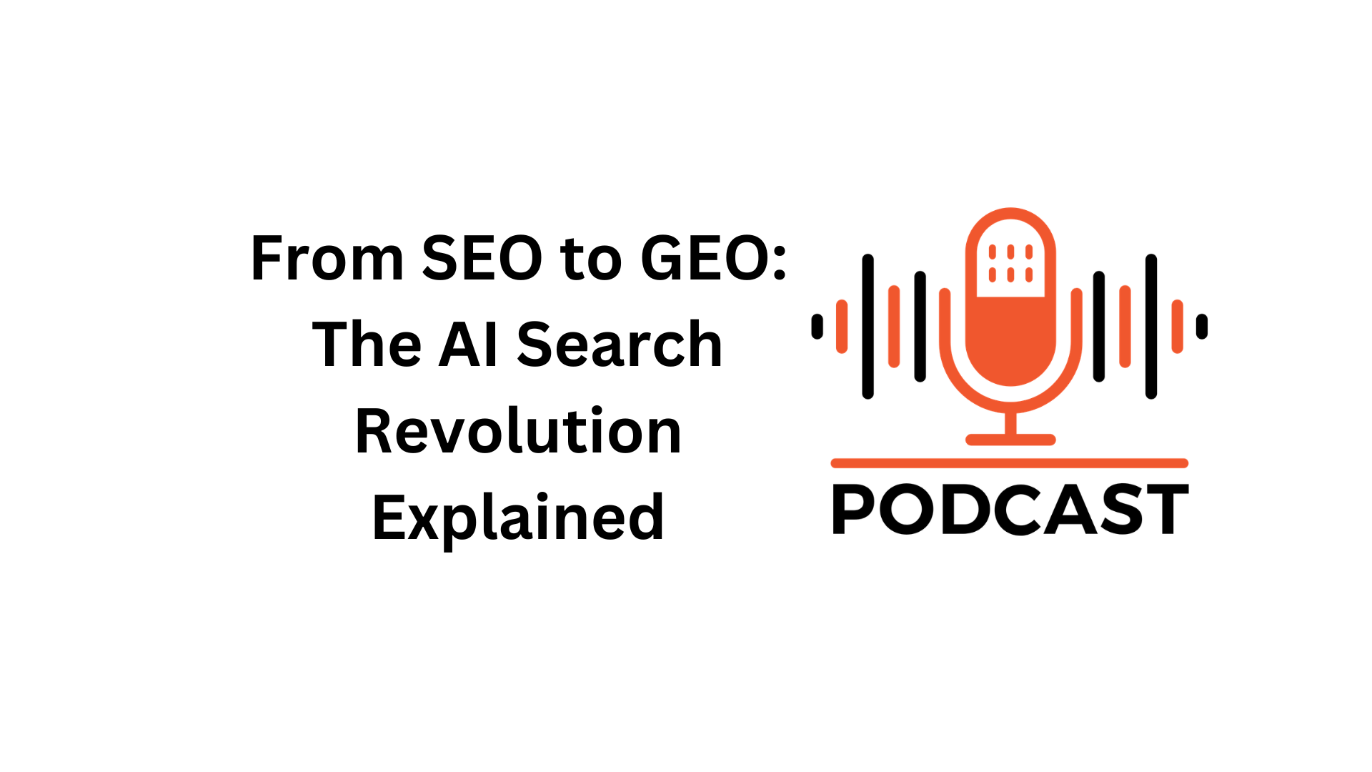 From SEO to GEO The AI Search Revolution Explained