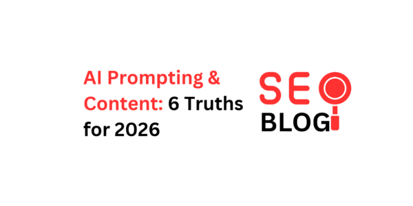AI Prompting & Content_ 6 Truths for 2026